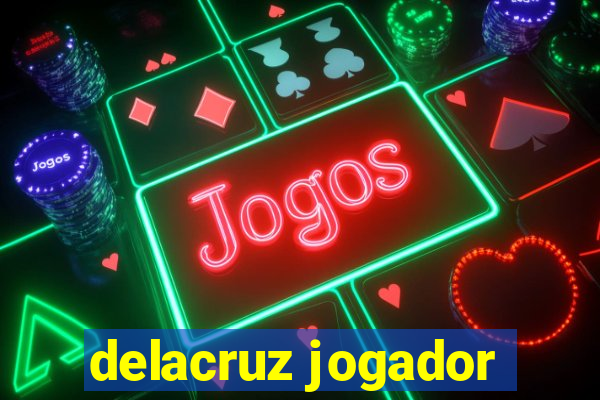 delacruz jogador